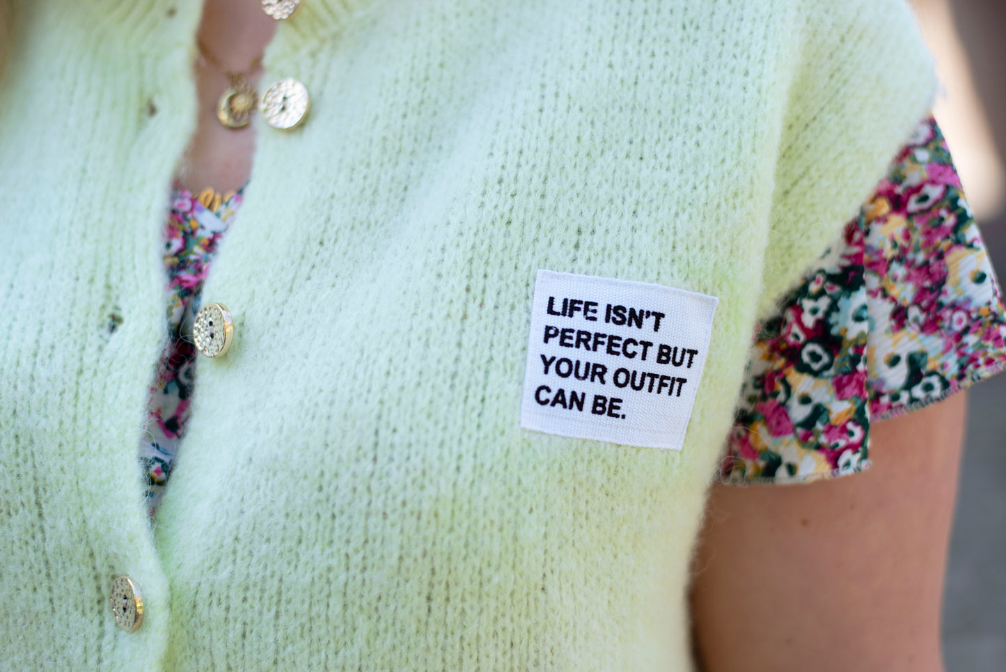 Debardeur -Life Isn't Perfect But Your Outfit Can Be Quote